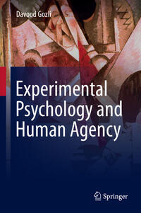Vorderes Coverbild Experimental Psychology and Human Agency