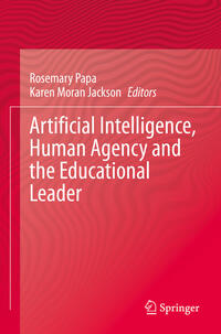 Vorderes Coverbild Artificial Intelligence, Human Agency and the Educational Leader