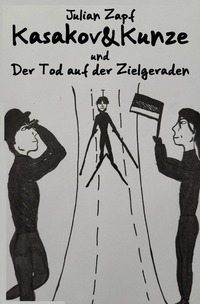 Vorderes Coverbild Kasakov&amp;Kunze / Kasakov&Kunze / Kasakov&Kunze und der Tod auf der Zielgeraden