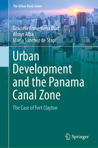 Vorderes Coverbild Urban Development and the Panama Canal Zone