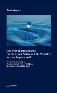 Vorderes Coverbild Eine Wohlfahrtsökonomik für die neuen Zeiten und die Menschen in einer fragilen Welt