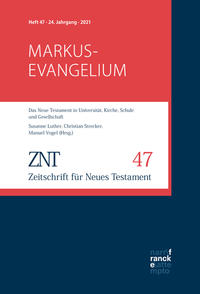 Vorderes Coverbild ZNT Zeitschrift für Neues Testament 24. Jahrgang, Heft 47 (2021)