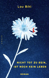 Vorderes Coverbild Nicht tot zu sein, ist noch kein Leben