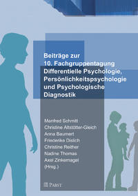 Vorderes Coverbild Beiträge zur 10. Arbeitstagung der Fachgruppe Differentielle Psychologie, Persönlichkeitspsychologie und Psychologische Diagnostik