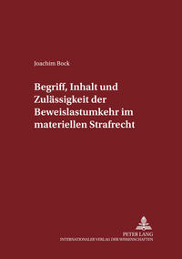 Vorderes Coverbild Begriff, Inhalt und Zulässigkeit der Beweislastumkehr im materiellen Strafrecht