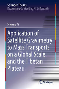 Vorderes Coverbild Application of Satellite Gravimetry to Mass Transports on a Global Scale and the Tibetan Plateau