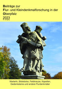 Vorderes Coverbild Beiträge zur Flur- und Kleindenkmalforschung in der Oberpfalz 2023