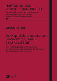 Vorderes Coverbild Der Kapitalisierungsanspruch des Verletzten gemäß § 843 Abs. 3 BGB