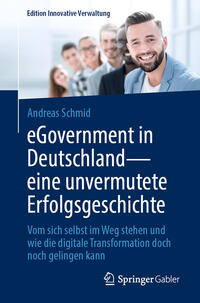 Vorderes Coverbild eGovernment in Deutschland - eine unvermutete Erfolgsgeschichte