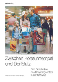 Vorderes Coverbild Zwischen Konsumtempel und Dorfplatz