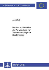 Vorderes Coverbild Rechtsprobleme bei der Anwendung von Videotechnologie im Strafprozess