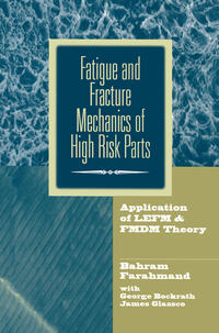 Vorderes Coverbild Fatigue and Fracture Mechanics of High Risk Parts