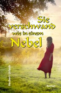 Vorderes Coverbild Sie verschwand wie in einem Nebel