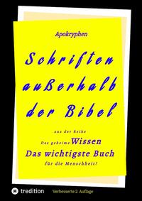Vorderes Coverbild 2.Aufl. Apokryphen - Schriften außerhalb der Bibel.