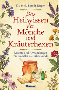 Vorderes Coverbild Das Heilwissen der Mönche und Kräuterhexen