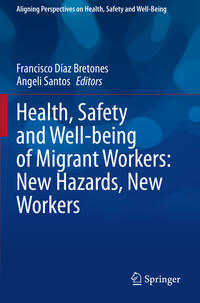 Vorderes Coverbild Health, Safety and Well-being of Migrant Workers: New Hazards, New Workers