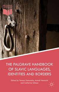 Vorderes Coverbild The Palgrave Handbook of Slavic Languages, Identities and Borders