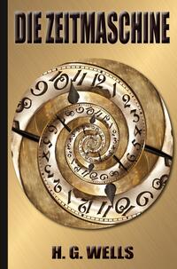 Vorderes Coverbild H. G. Wells: Die Zeitmaschine