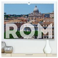 Vorderes Coverbild Historische Stadt am Tiber ROM (hochwertiger Premium Wandkalender 2025 DIN A2 quer), Kunstdruck in Hochglanz