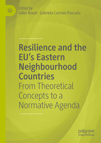 Vorderes Coverbild Resilience and the EU's Eastern Neighbourhood Countries
