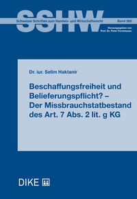 Vorderes Coverbild Beschaffungsfreiheit und Belieferungspflicht? – Der Missbrauchstatbestand des Art. 7 Abs. 2 lit. g KG