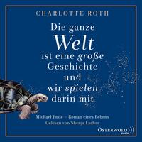 Vorderes Coverbild Die ganze Welt ist eine große Geschichte, und wir spielen darin mit