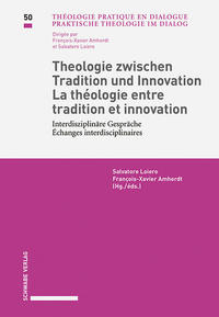 Vorderes Coverbild Theologie zwischen Tradition und Innovation / La théologie entre tradition et innovation