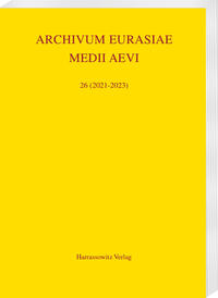 Vorderes Coverbild Archivum Eurasiae Medii Aevi 26 (2021-2023)