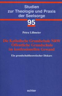 Vorderes Coverbild Die Katholische Grundschule NRW Öffentliche Grundschule im konfessionellen Gewand