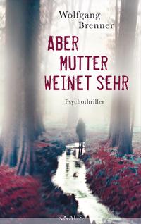 Vorderes Coverbild Aber Mutter weinet sehr