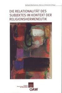 Vorderes Coverbild Die Relationalität des Subjektes im Kontext der Religionshermeneutik