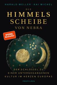Vorderes Coverbild Die Himmelsscheibe von Nebra