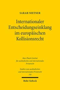 Vorderes Coverbild Internationaler Entscheidungseinklang im europäischen Kollisionsrecht