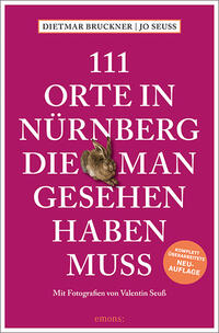 Vorderes Coverbild 111 Orte in Nürnberg, die man gesehen haben muss