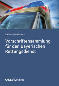 Vorderes Coverbild Vorschriftensammlung für den Bayerischen Rettungsdienst