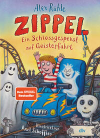 Vorderes Coverbild Zippel – Ein Schlossgespenst auf Geisterfahrt