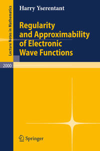 Vorderes Coverbild Regularity and Approximability of Electronic Wave Functions