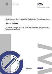 Vorderes Coverbild Scalable Design of Axial Flux Machines for Personalized Wearable Robotics