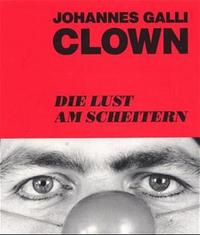 Vorderes Coverbild Clown - Die Lust am Scheitern