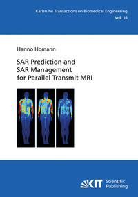Vorderes Coverbild SAR Prediction and SAR Management for Parallel Transmit MRI