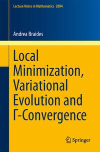 Vorderes Coverbild Local Minimization, Variational Evolution and G-Convergence
