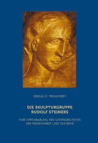 Vorderes Coverbild Die Skulpturgruppe Rudolf Steiners