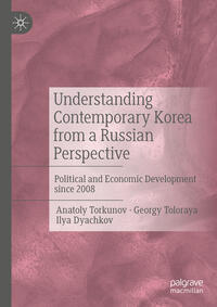 Vorderes Coverbild Understanding Contemporary Korea from a Russian Perspective