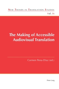 Vorderes Coverbild The Making of Accessible Audiovisual Translation