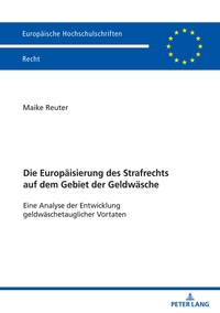 Vorderes Coverbild Die Europäisierung des Strafrechts auf dem Gebiet der Geldwäsche