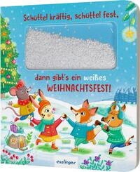 Vorderes Coverbild Schüttel-Pappe: Schüttel kräftig, schüttel fest, dann gibt’s ein weißes Weihnachtsfest!