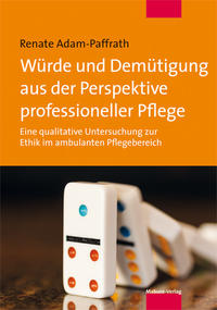 Vorderes Coverbild Würde und Demütigung aus der Perspektive professioneller Pflege