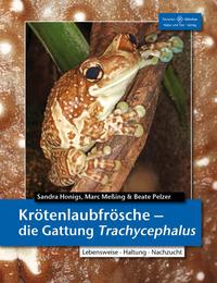 Vorderes Coverbild Krötenlaubfrösche - Die Gattung Trachycephalus