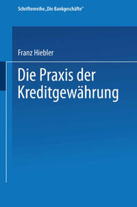 Vorderes Coverbild Die Praxis der Kreditgewährung