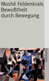 Vorderes Coverbild Bewußtheit durch Bewegung
